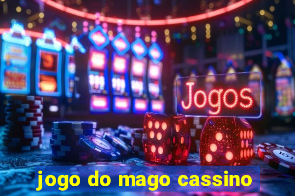 jogo do mago cassino